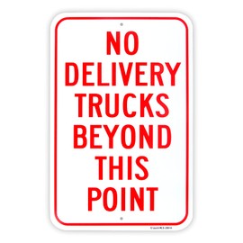 Large No Delivery Trucks Beyond This Point Sign, 18"x 12" .040 Aluminum Reflective Sign Rust Free Aluminum-UV Protected and Weatherproof