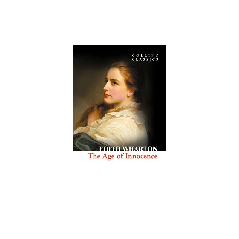 The Age of Innocence (Collins Classics)