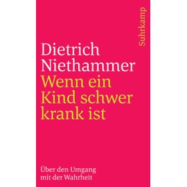 Wenn ein Kind schwer krank ist: Über den Umgang mit der Wahrheit (medizinHuman)
