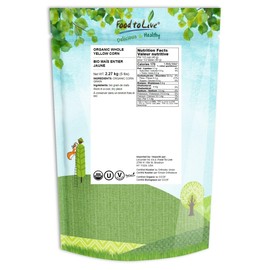 Organic Yellow Whole Corn, 5 Pounds – Non-GMO Maize, Cleaned and Dried Kernels, Vegan, Kosher, Bulk Cereal Grain, Good Source of B vitamins, Thiamin, and Folate