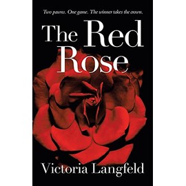 The Red Rose: Two pawns. One game. The winner takes the crown.