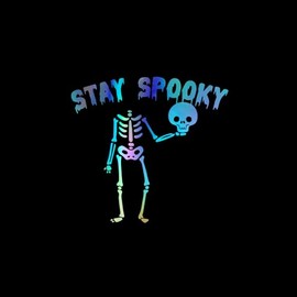 Stay Spooky Skeleton Decal Vinyl Sticker Auto Car Truck Wall Laptop | Holographic | 5.5" x 5.5"