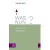 Was nun?: Kirche im Wandel