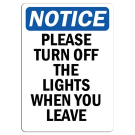 Notice - Please Turn Off The Lights When You Leave Sign | Label Decal Sticker Retail Store Sign Sticks to Any Surface 8"