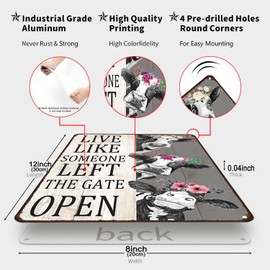 Crazysign Vintage Cow Decor Sign Live Like Someone Left The Gate Open Tin Sign for Home Farm Fence Bathroom Bedroom Wall Decor 8x12 Inches (3098)