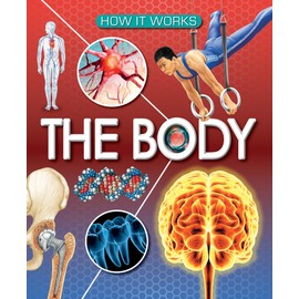 The Body (How It Works)