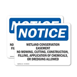 (2 Pack) Wetland Conservation Easement No Mowing OSHA Notice Sign 10 Inch X 7 Inch Plastic Sign, Weather Resistant, UV Protected for Workplace, Business, and Construction Site, Made in the USA