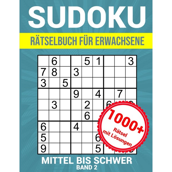 Sudoku Rätselbuch Für Erwachsene - 1000+ Rätsel mit Lösungen -