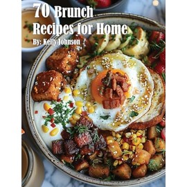 70 Brunch Recipes for Home