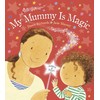 My Mummy is Magic