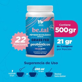 Holistic Beauty Peptidos de Colageno Grass Fed en Polvo Be.Tal | Natural Sin Sabor | Probioticos 1 Billon UFC | 22 porciones, 500 gr