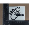 Fishing Decals 4 Pack: Keep It Reel, Gone Fishing, I'd
