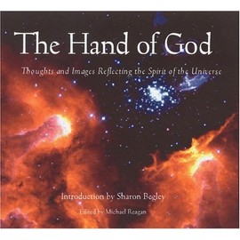 The Hand of God: Thoughts and Images Reflecting the Spirit of the Universe