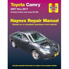 Toyota Camry 2007 thru 2017 - Includes Avalon and Lexus ES 350: Includes essential information for today's more complex vehicles (Haynes Repair Manual)