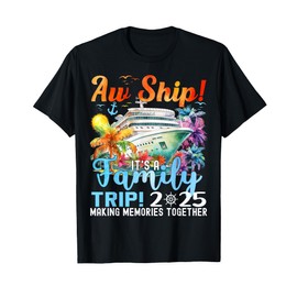 Aw Ship Fun Family Trip 2025 Summer Matching Family Cruise T-Shirt