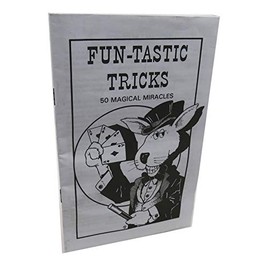Funtastic Tricks - 50 Magical Miracles Booklet - an Excellent, Inexpensive Introduction to Magic.