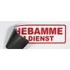 Magnetic Sign "Hebamme im Dienst" [German Language] | Magnetic Sign