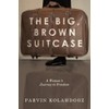 The Big, Brown Suitcase: A Woman's Journey to Freedom