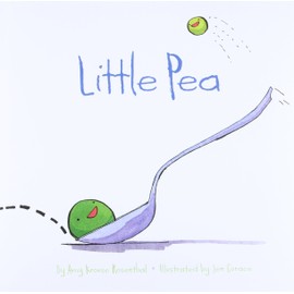 Little Pea: (Children's Book, Books for Baby, Books about Picky Eaters, Board Books for Kids)