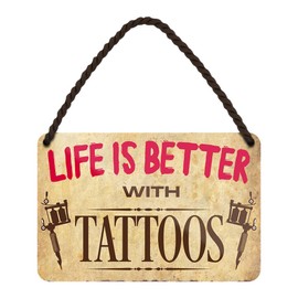 Life is Better with Tattoos Retro Decorative Hanging Sign with Cord and Suction Cup Decoration Tattoo Studio 18 x 12 cm