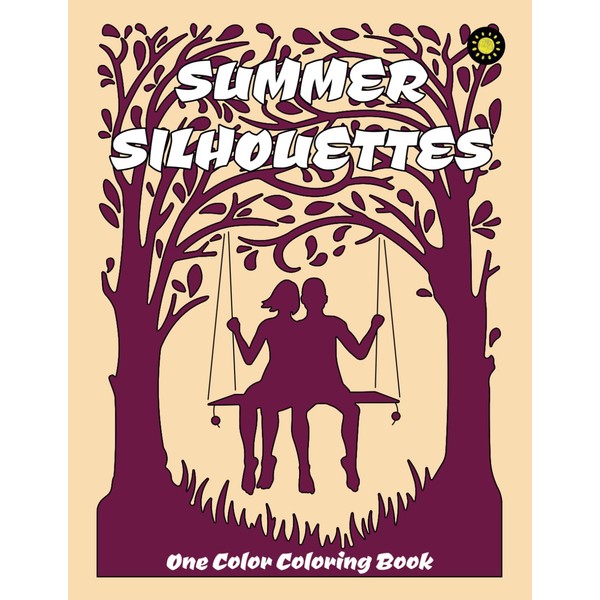 SUMMER SILHOUETTES One Color Coloring Book