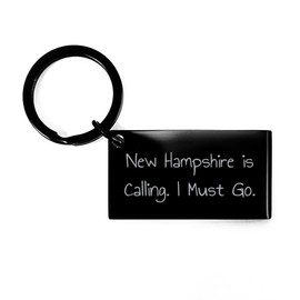 New Hampshire Calling Keychain, Funny Quote Gifts for Men from Women, Unique Father's Day Unique Gifts