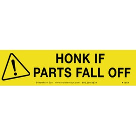 Northern Sun Honk If Parts Fall Off - Bumper Sticker/Decal (11.5" X 3")