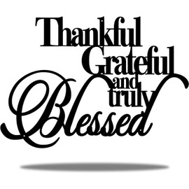 Thankful Grateful Blessed Wall Decoration 18"x12" Home Rustic Religious Steel Wall Art Black Christian Metal Wall Signs for Hallway Kitchen Bathroom Bedroom Church Bible Verse Inspirational Wall Hanging Plaques God Bibical Faith Jesus Wall Pediment Spiritual Prayers Gifts Family Decor Wall Iron Crafts Wall Words Letters Art