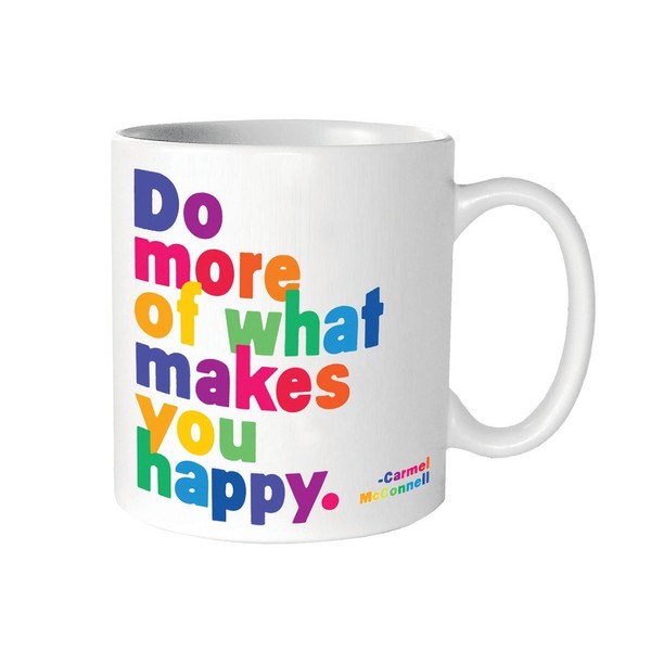 Quotables Mug - Do More of What Makes You Happy