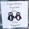Congratulations to you both on your Engagement Penguin Card