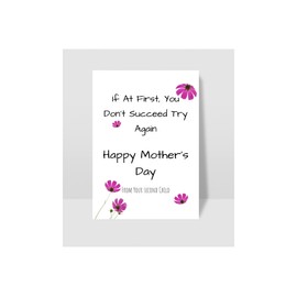 Very Funny "If at First You Don't Succeed Try Again, Happy Mother's Day From Your Second Child, Card for Moms, Card for Her.