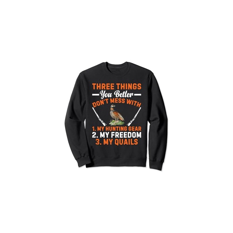 Quail Hunting Gear Bird Hunter Supplies Quail Hunter Sweatshirt