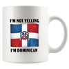 I'm Not Yelling I'm Dominican Funny Dominican Gifts For Family