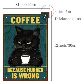 CREATCABIN Black Cat Coffee Metall-Blechschild,Vintage-Gemälde,Poster,Plakette „Because Murder is Wrong“,Retro-Eisenschild,Wandbild Zum Aufhängen,Wandkunst,Dekor Für Küche,Cafés,Geschenke,20x30cm