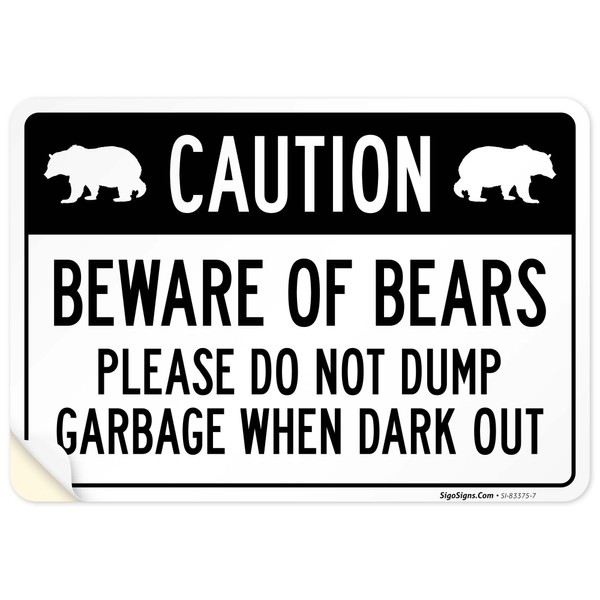 Caution Beware of Bears Please Do Not Dump Garbage When