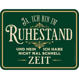 Original RAHMENLOS Decorative Tin Sign as a Gift for Pensioners - Bin im Ruhestand - keine Zeit