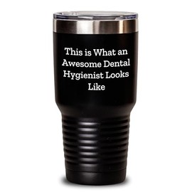 This Is What An Awesome Dental Hygienist Looks Like, Dental Hygienist Gifts from Men to Dental Hygienists, Valentine's Unique Gifts