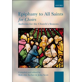 Epiphany to All Saints for Choirs: Spiral-bound paperback (. . . for Choirs Collections)