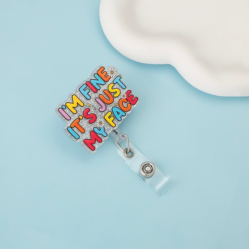 Funny Glitter Nurse Badge Reel I'm Fine It's Just My