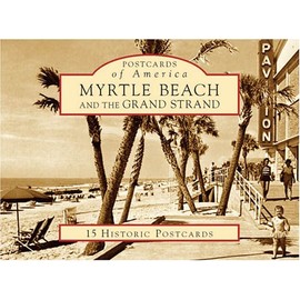 Myrtle Beach and the Grand Strand (SC) (Postcards of America)