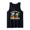 What is better than one cate two cats Tank Top