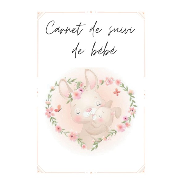 CARNET DE SUIVI BÉBÉ - Journal de bord à remplir