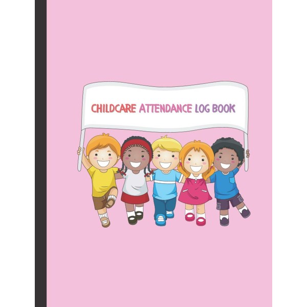 Childcare Attendance Log Book: Simplistic sign in and out register