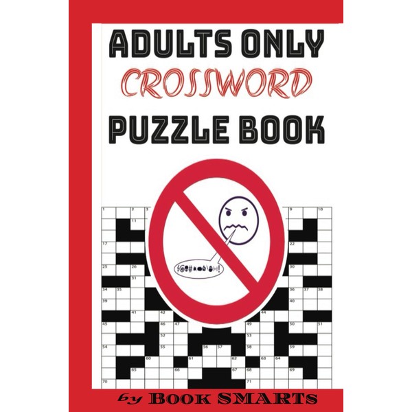 Adults Only Crossword Puzzle Book: Including Random Naughty Swear Words