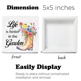 Spring Decor - Spring Decorations - Life Is Better in the Garden Wooden Decorative Sign - Home Garden Decor for Desk Table Shelf 5 x 5 Inches