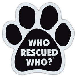 Dog Paw Shaped Car Magnet - Who Rescued Who? - Magnetic Bumper Sticker