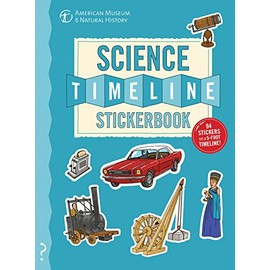 The Science Timeline Stickerbook: The story of science from the Stone Ages to the present day!
