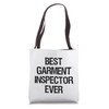 Best Garment Inspector Ever Tote Bag