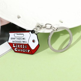 MDFREL Do Not Hate Me Because I’m A Little Cooler Key Chain Keyrings Milk Bottle Key Chain Funny Words Key Chain Bag Phone Keys Pendant Keyring for Friends
