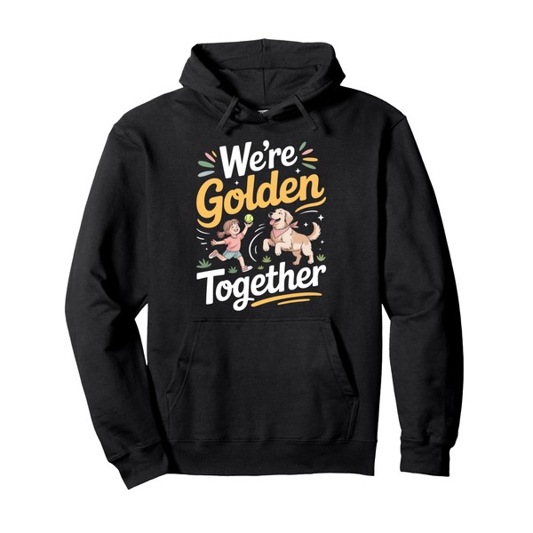 Golden Together Golden Retriever Owner Pullover Hoodie